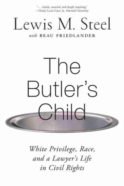 The Butler's Child: White Privilege, Race, and a