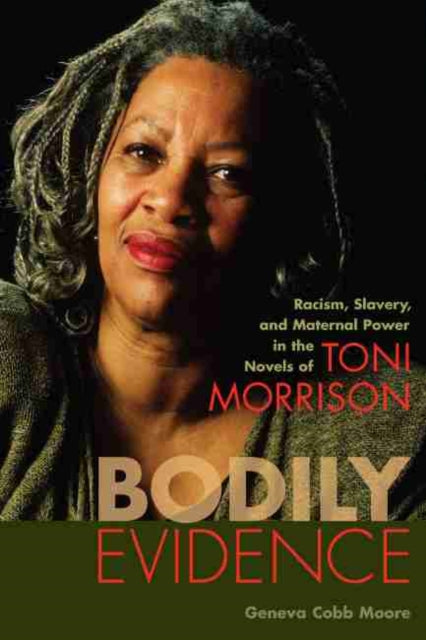 Bodily Evidence: Racism, Slavery, and Maternal