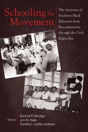 Schooling the Movement: The Activism of Southern