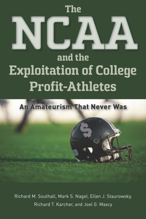 The NCAA and the Exploitation of College