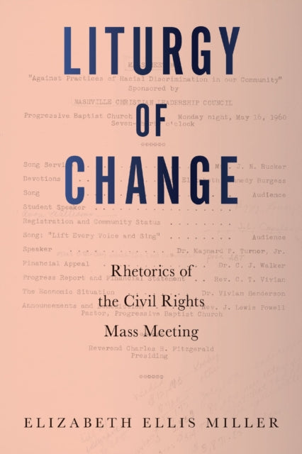 Liturgy of Change: Rhetorics of the Civil Rights