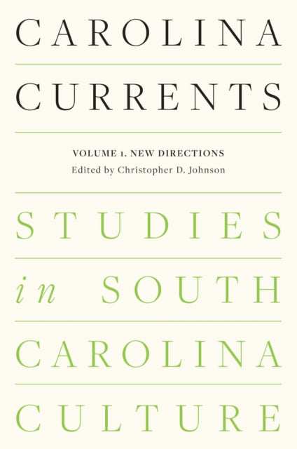 Carolina Currents Studies in South Carolina Culture