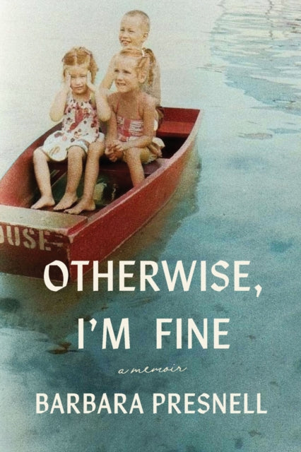 Otherwise Im Fine