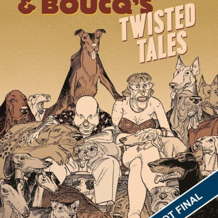 Jodorowsky & Boucq's Twisted Tales: Slightly Oversized