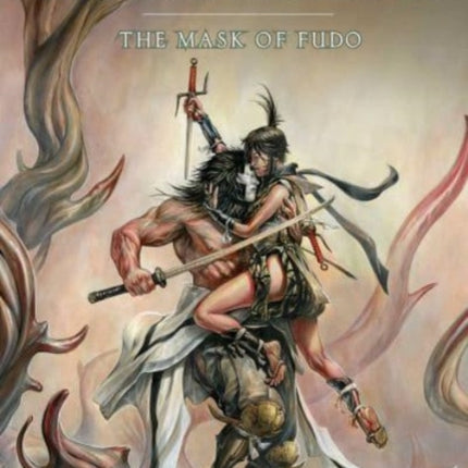 Legends of the Pierced Veil: The Mask of Fudo