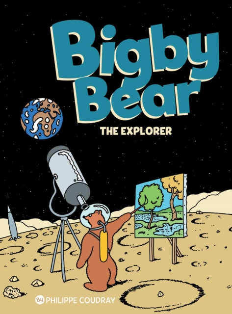 Bigby Bear Book 3: The Explorer