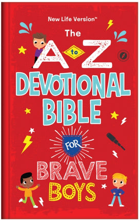 The A to Z Devotional Bible for Brave Boys: New Life Version