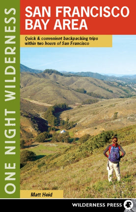 One Night Wilderness: San Francisco Bay Area: