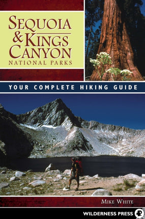Sequoia and Kings Canyon National Parks: Your