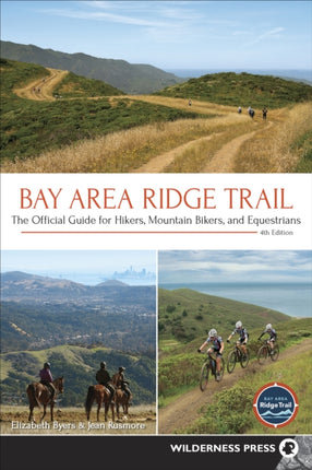 Bay Area Ridge Trail: The Official Guide for