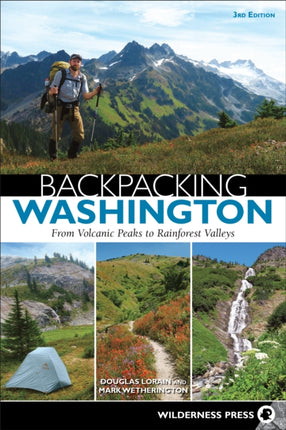 Backpacking Washington: From Volcanic Peaks to