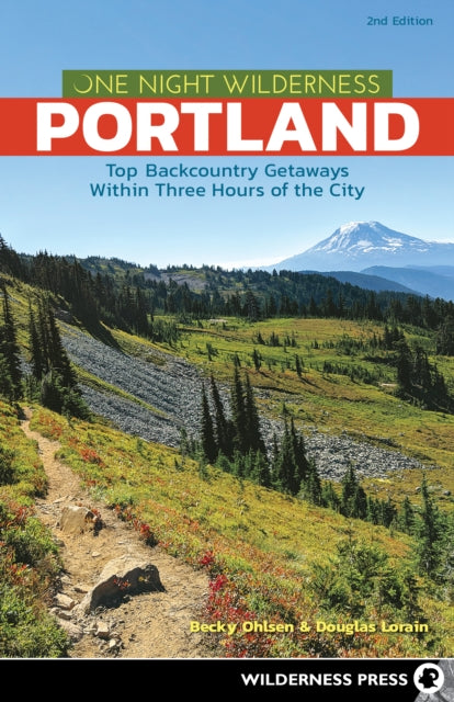 One Night Wilderness: Portland: Top Backcountry