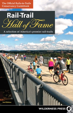 Rail-Trail Hall of Fame: A Selection of America's