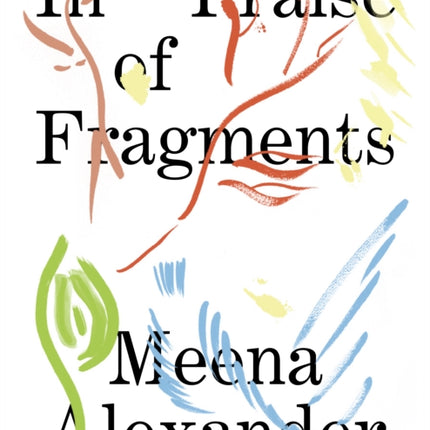 In Praise of Fragments