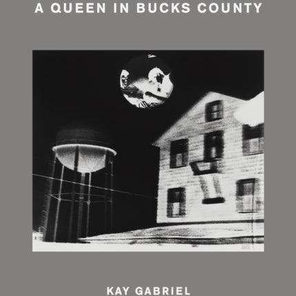 A Queen in Bucks County