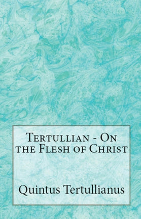 On the Flesh of Christ