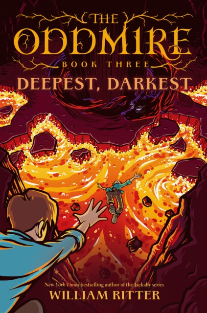 The Oddmire, Book 3: Deepest, Darkest: Deepest, Darkest