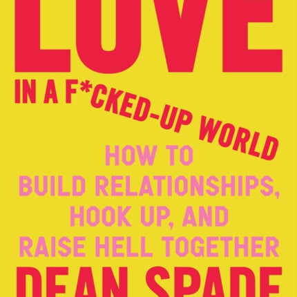 Love in a FuckedUp World