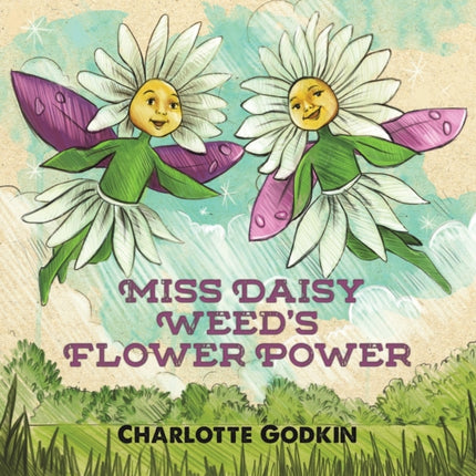 Miss Daisy Weed's Flower Power