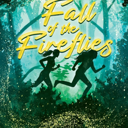 Fall of the Fireflies Seasons of Sisterhood 1