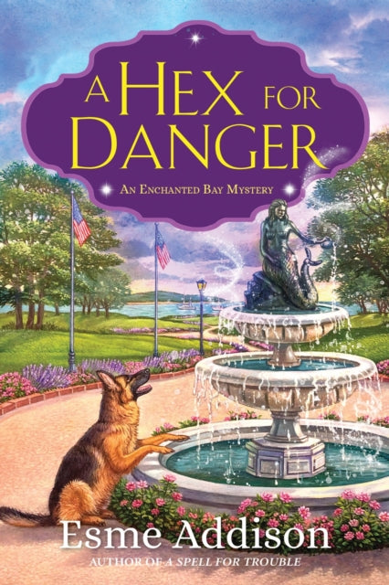 A Hex For Danger: An Enchanted Bay Mystery