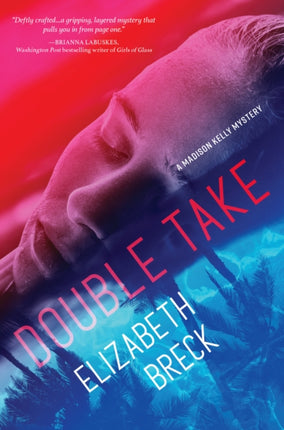 Double Take: A Madison Kelly Mystery