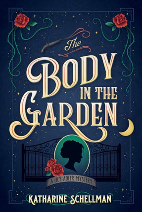 The Body In The Garden: A Lily Adler Mystery