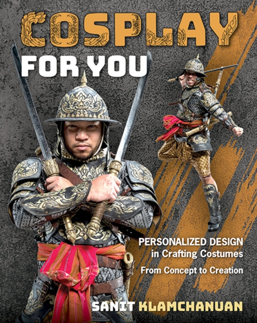 Cosplay for You: Personalized Design in Crafting Costumes; from Concept to Creation