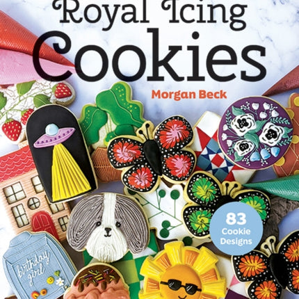 Royal Icing Cookies: 45+ Techniques for Stunning & Delicious Edible Art