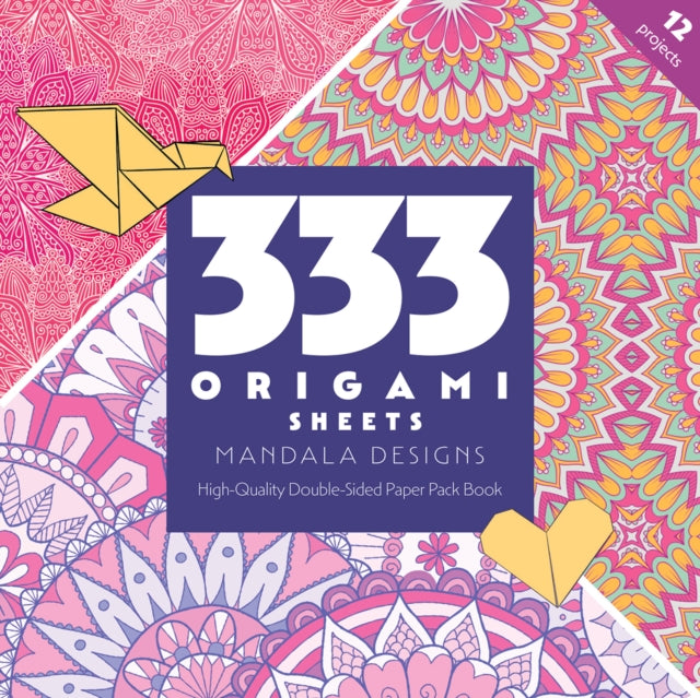 333 Origami Sheets Mandala Designs: High-Quality Double-Sided Paper Pack Book