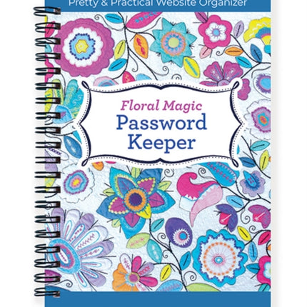 Floral Magic Password Keeper: Pretty & Practical Website Organizer