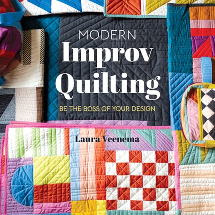 Modern Improv Quilting