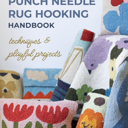 Punch Needle Rug Hooking Handbook