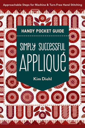 Simply Successful Appliqué Handy Pocket Guide