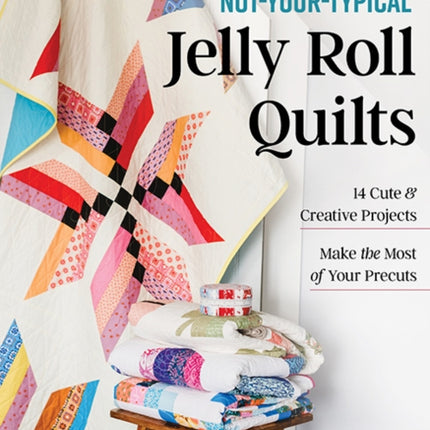 NotYourTypical Jelly Roll Quilts