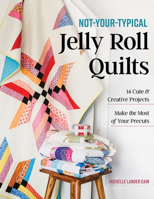NotYourTypical Jelly Roll Quilts
