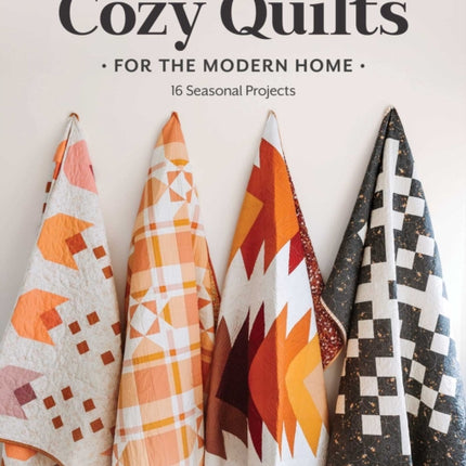 Cozy Quilts for the Modern Home