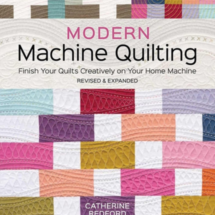 Modern Machine Quilting Second Edition