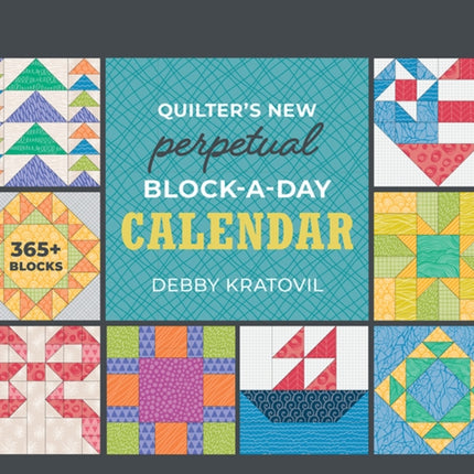 Quilters New Perpetual BlockaDay Calendar