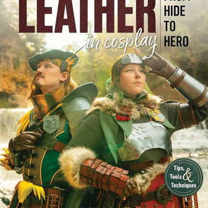Leather in Cosplay from Hide to Hero