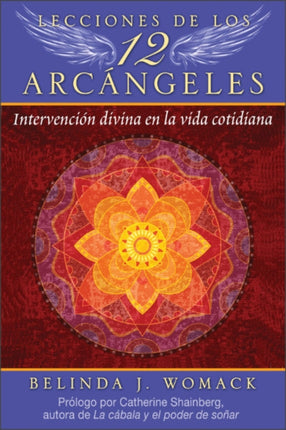 Lecciones de los 12 Arcángeles: Intervención