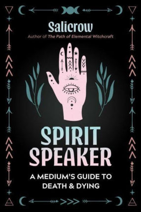 Spirit Speaker: A Medium's Guide to Death and Dying