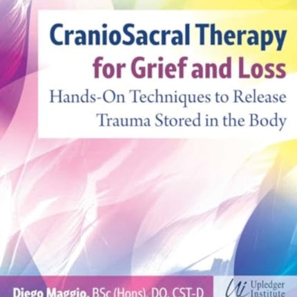 CranioSacral Therapy for Grief and Loss