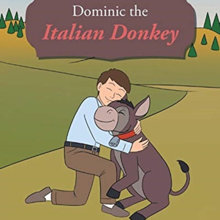 Dominic the Italian Donkey