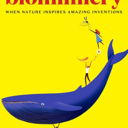 Biomimicry: When Nature Inspires Amazing Inventions