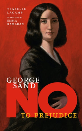George Sand No to Prejudice