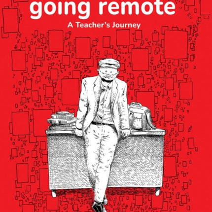 Going Remote: A Teacher's Journey