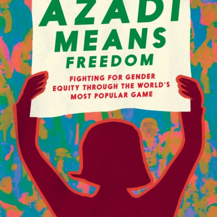 Azadi Means Freedom