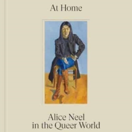 At Home Alice Neel in the Queer World