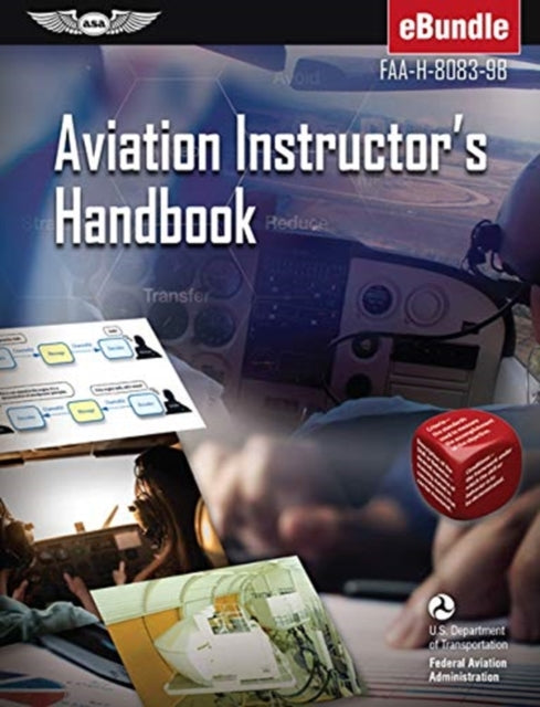 Aviation Instructor's Handbook (2024): Faa-H-8083-9b (Ebundle)